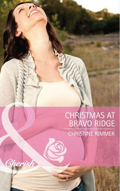 Christine Rimmer - Christmas at Bravo Ridge