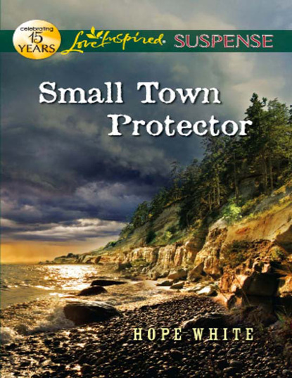Hope White - Small Town Protector