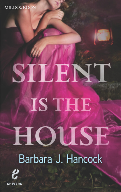 Barbara J. Hancock - Silent Is the House