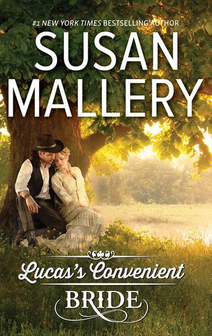 Susan Mallery — Lucas's Convenient Bride