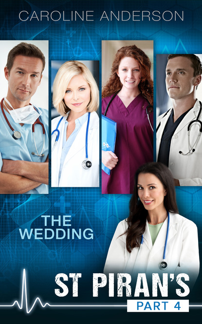 Caroline Anderson - The Wedding