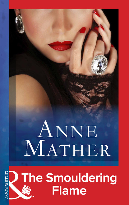 Anne Mather - The Smouldering Flame