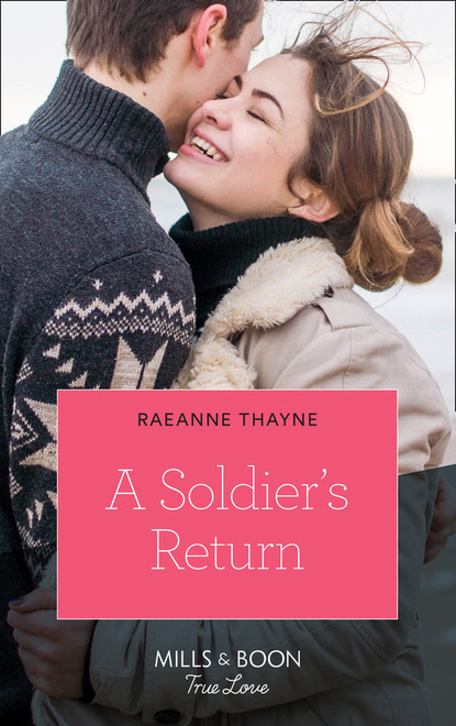RaeAnne Thayne - A Soldier's Return