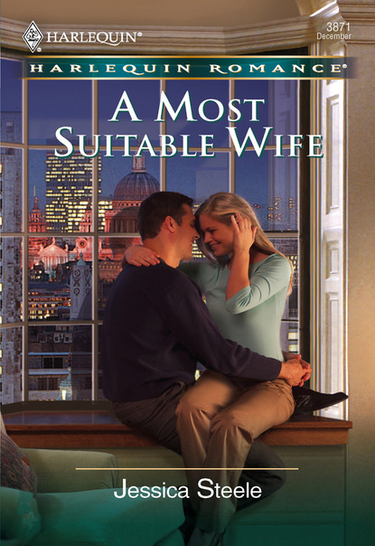 Jessica Steele - A Most Suitable Wife
