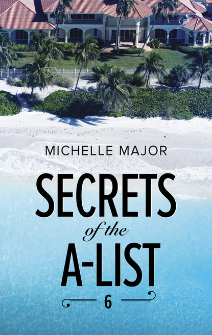 Michelle Major — Secrets Of The A-List (Episode 6 Of 12)