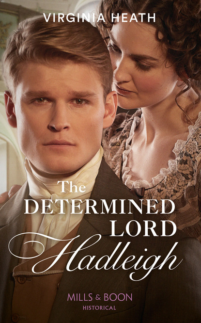 Virginia Heath - The Determined Lord Hadleigh