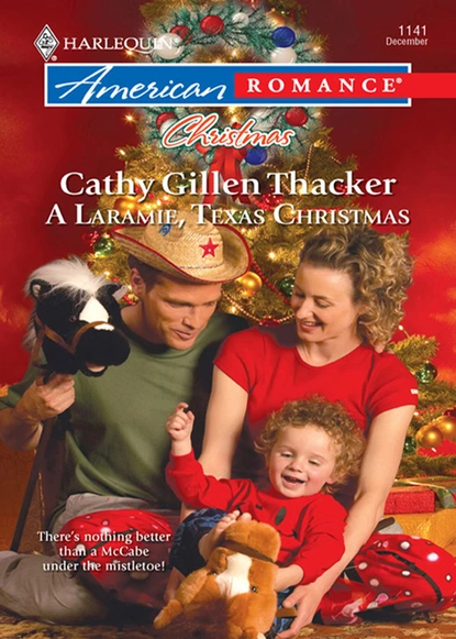 Обложка книги A Laramie, Texas Christmas, Cathy Gillen Thacker