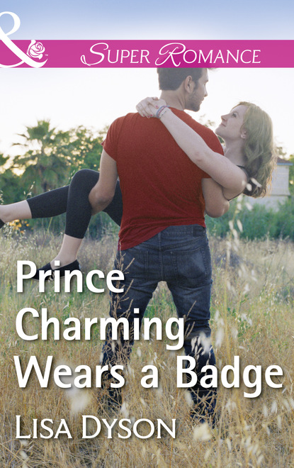 Lisa Dyson - Prince Charming Wears A Badge