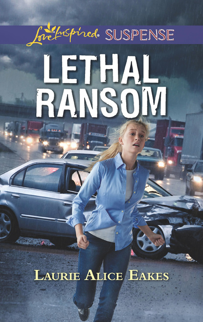 Laurie Alice Eakes - Lethal Ransom