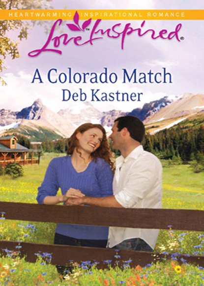Deb Kastner - A Colorado Match