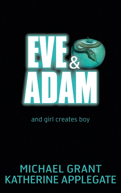 Обложка книги Eve and Adam, Майкл Грант