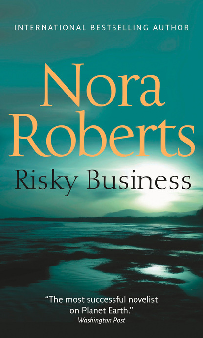 Нора Робертс — Risky Business
