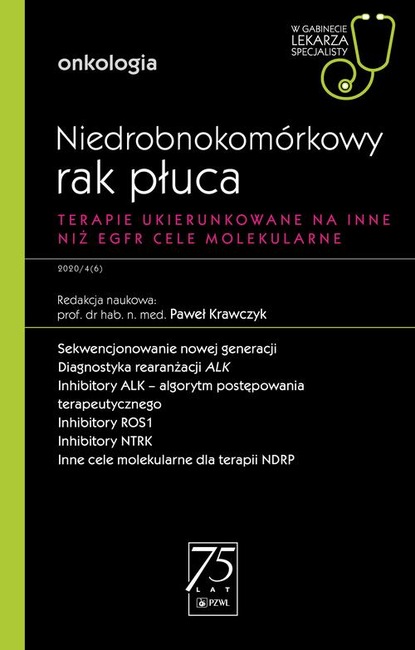 Группа авторов - W gabinecie lekarza specjalisty. Onkologia. Niedrobnokomórkowy rak płuca