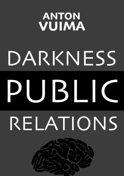 Anton Vuima - Darkness Public Relations