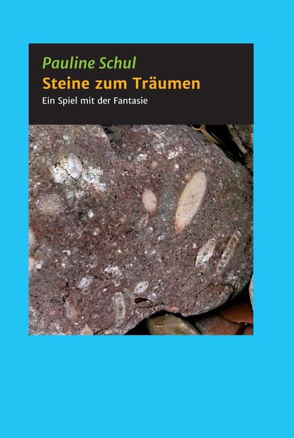 

Steine zum Träumen