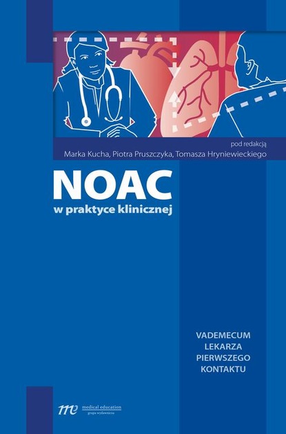 Markek Kuch - NOAC w praktyce klinicznej