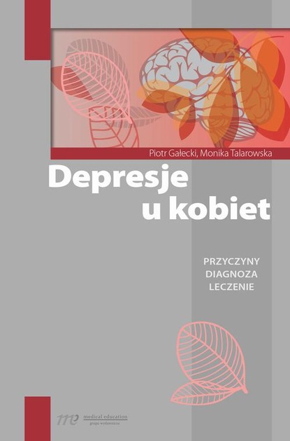 Piotr Gałecki - Depresje u kobiet