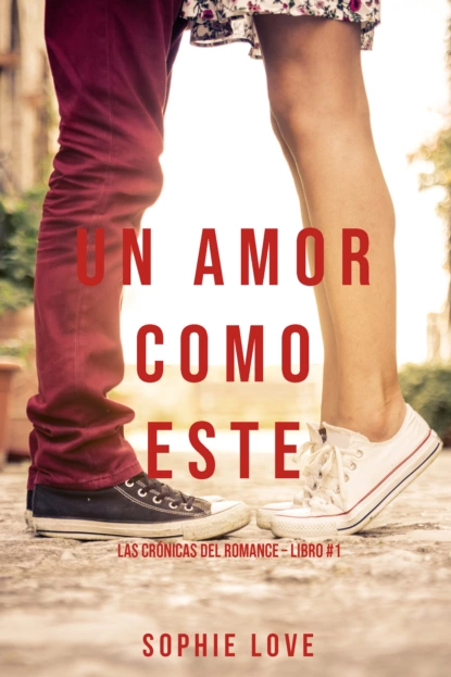 Обложка книги Un Amor Como Este, Софи Лав