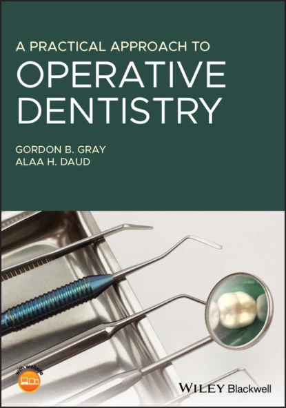 Обложка книги A Practical Approach to Operative Dentistry, Gordon B. Gray