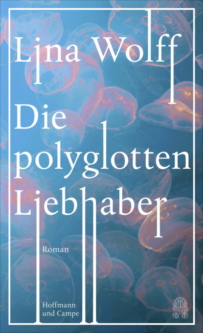 

Die polyglotten Liebhaber