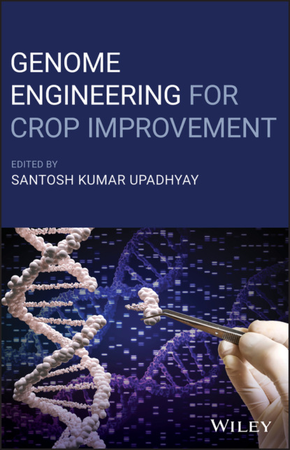 Genome Engineering for Crop Improvement - Группа авторов