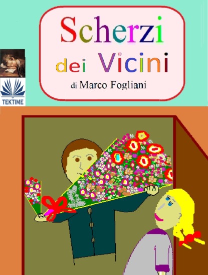 Marco Fogliani - Scherzi Dei Vicini