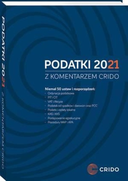 Roman Namysłowski - Podatki 2021 z komentarzem Crido