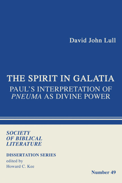 David J. Lull - The Spirit in Galatia