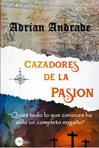 Adrian Andrade - Cazadores de la pasión