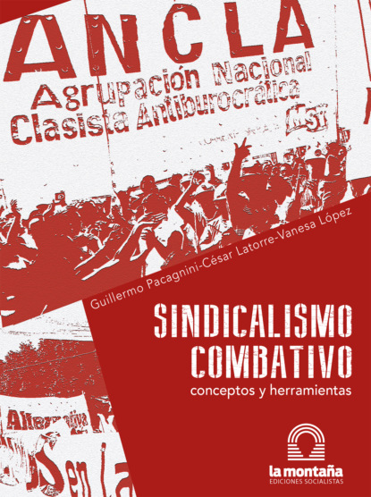 Guillermo Pacagnini - Sindicalismo Combativo