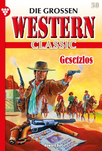 Джон Грэй - Die großen Western Classic 58 – Western