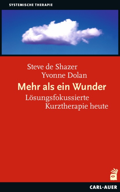 Steve de Shazer - Mehr als ein Wunder