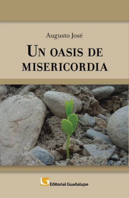 Обложка книги Un oasis de misericordia, Augusto Ferreira José