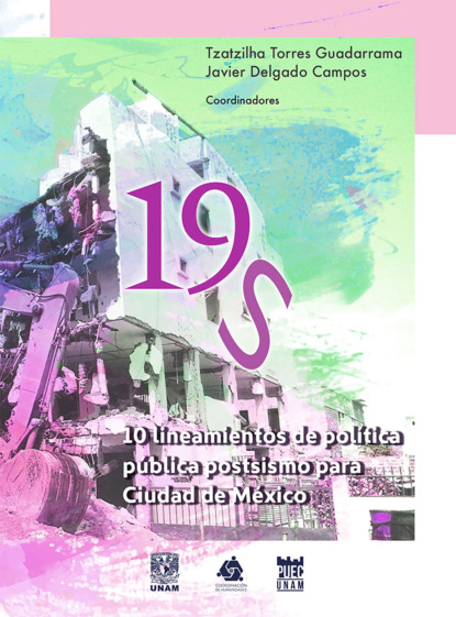 Tzatzilha Torres Guadarrama - 19S.10 lineamientos de política pública postsismo para Ciudad de México