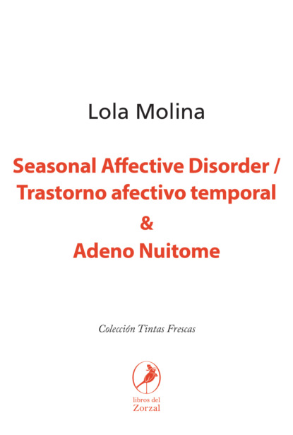 

Seasonal Affective Disorder / Trastorno afectivo temporal & Adeno Nuitome
