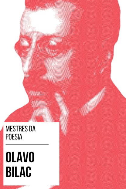 August Nemo - Mestres da Poesia - Olavo Bilac