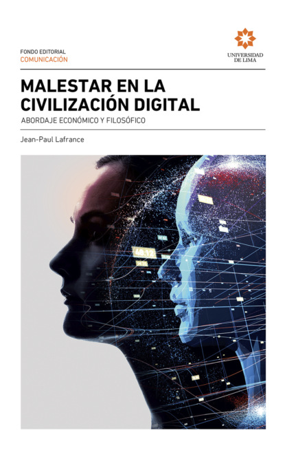 Jean-Paul Lafrance - Malestar en la civilización digital