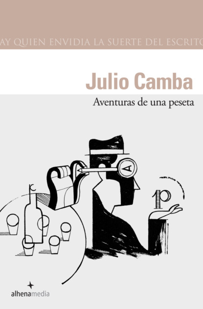 Julio Camba - Aventuras de una peseta