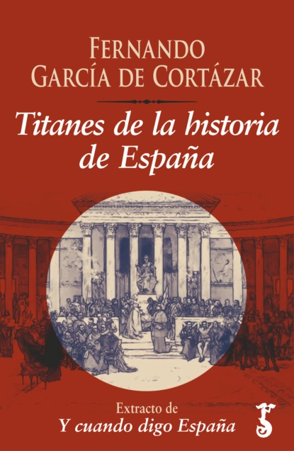 Обложка книги Titanes de la historia de España , Fernando García de Cortázar