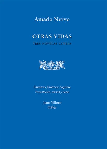 Обложка книги Otras vidas. Tres novelas cortas, Amado Nervo