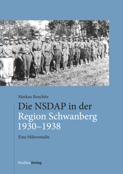 Die NSDAP in der Region Schwanberg 1930-1938