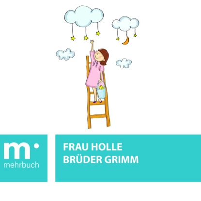 Обложка книги Frau Holle, Brüder Grimm