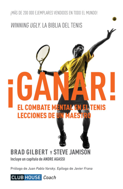 Brad Gilbert - ¡Ganar!