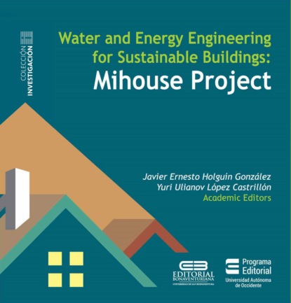 Varios autores - Water and Energy Engineering for Sustainable Buildings Mihouse Project