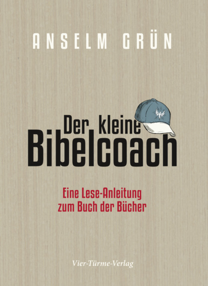 o. Anselm Grün OSB - Der kleine Bibelcoach