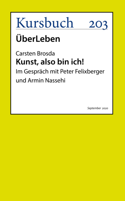 Kunst, also bin ich! (Carsten Brosda). 