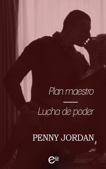 Пенни Джордан - Plan Maestro - Lucha de poder