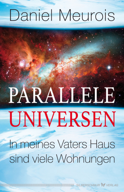 Parallele Universen (Daniel Meurois). 