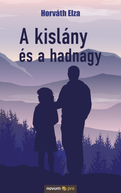 A kislány és a hadnagy (Horváth Elza). 