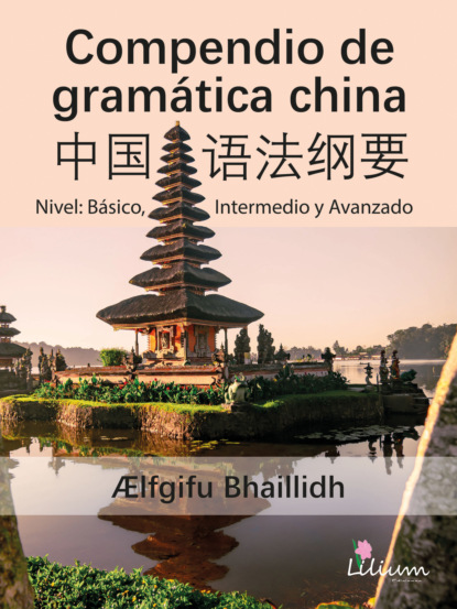 Ælfgifu Bhaillidh - Compendio de gramática china